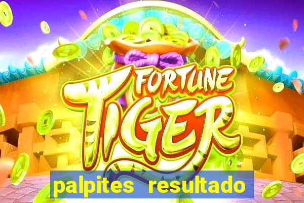 palpites resultado correto jogos de hoje